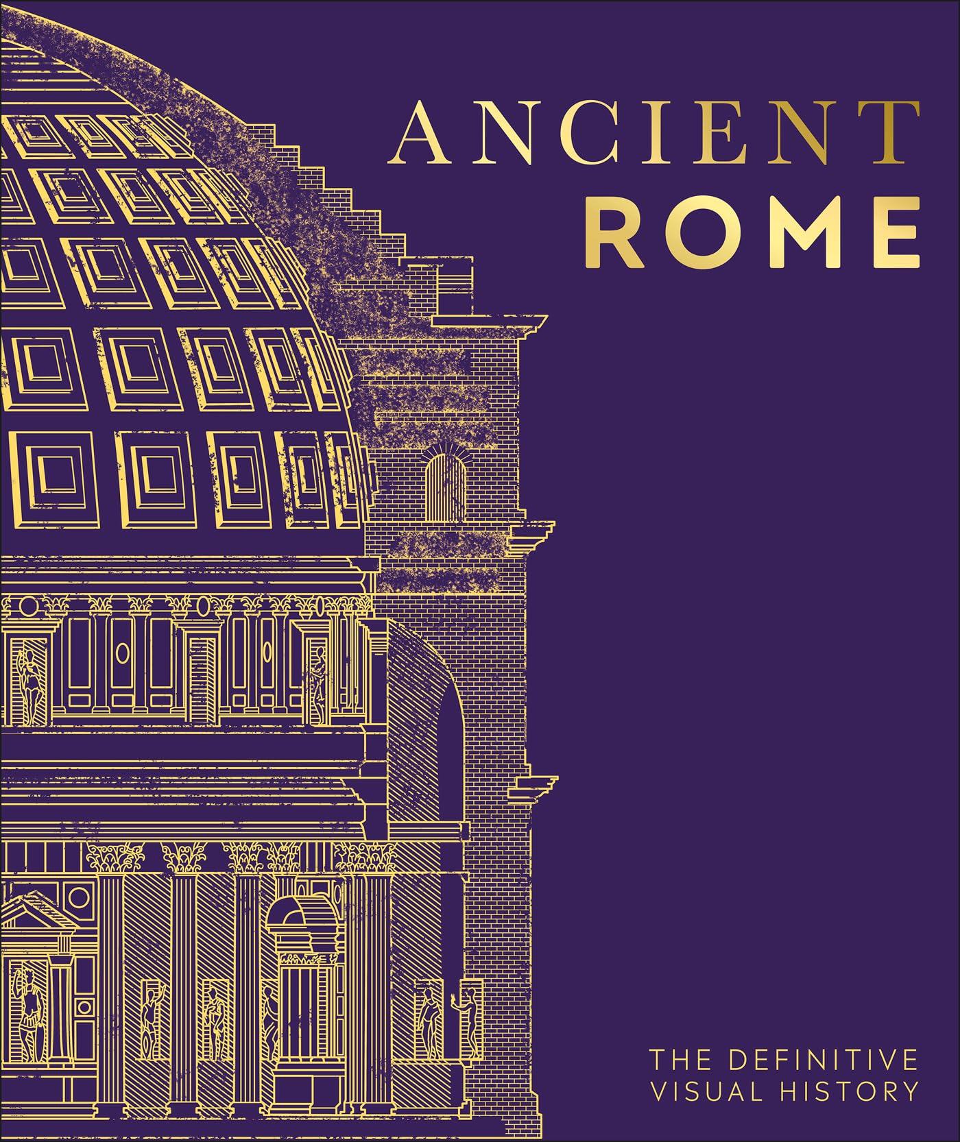 Ancient Rome The Definitive Visual History DK Classic History Kindle eBook by DK $1.99
